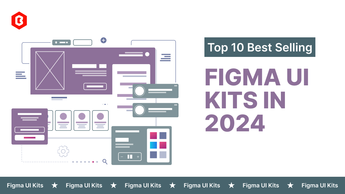 Top 10 Best-Selling Figma UI Kits in 2024