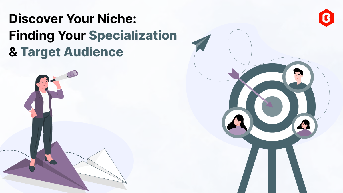 Discover Your Niche: Finding Your Specialization & Target Audience