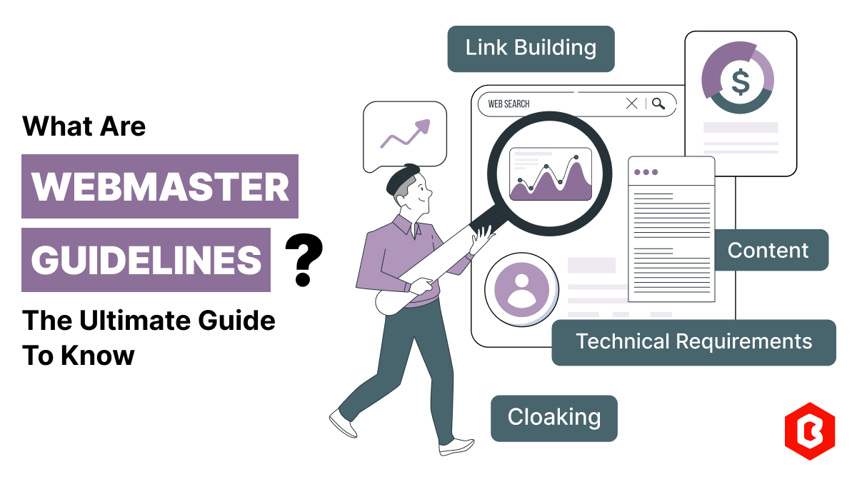 What are Webmaster Guidelines? The Ultimate Guide To Know