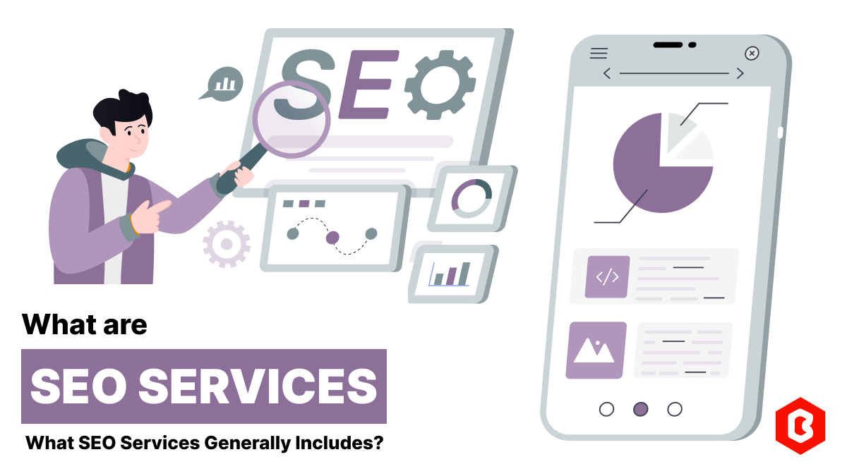 What are SEO Services and What does SEO Services Generally Includes?