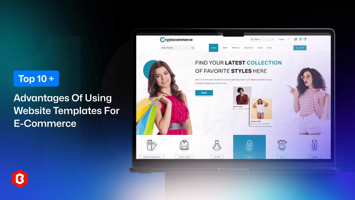 Top 10 Advantages of Using Website Templates for E-Commerce