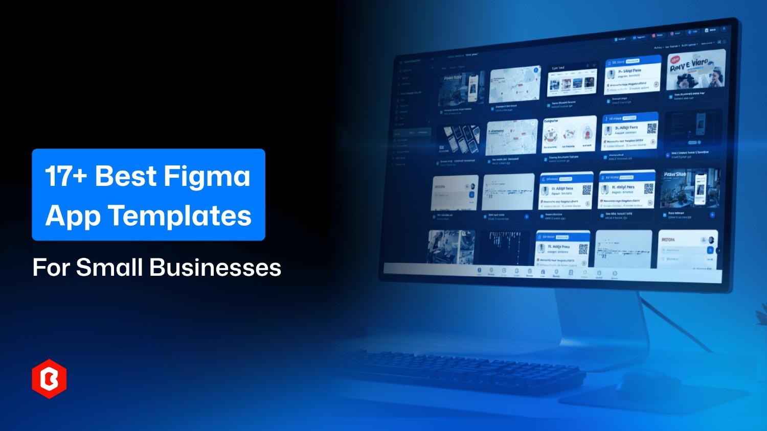 17+ Best Figma App Templates for Small Businesses