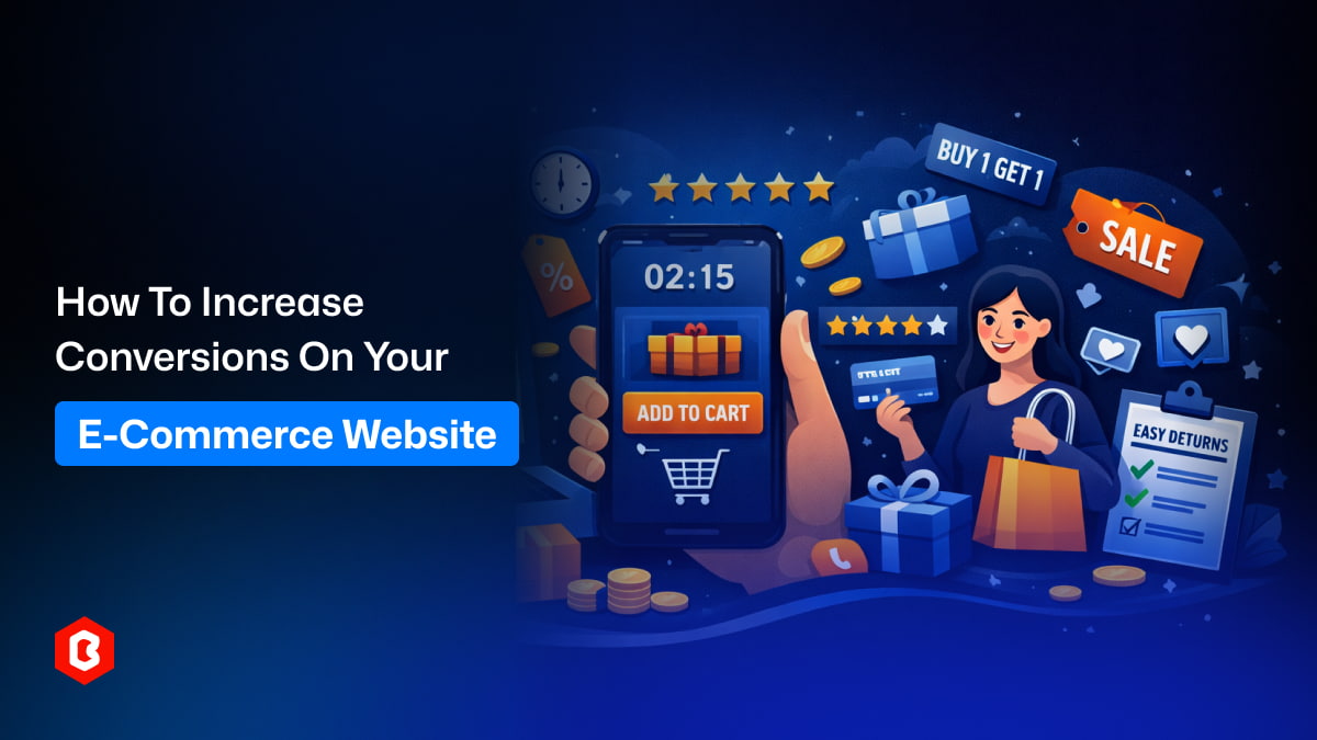 How to Increase Conversions on Your E-commerce Website