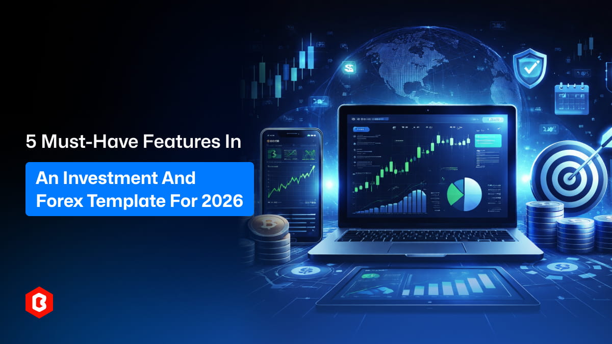 5 Must-Have Features in an Investment and Forex Template for 2026