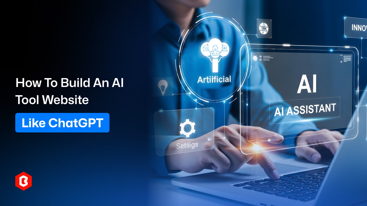 How to Build an AI Tool Website Like ChatGPT