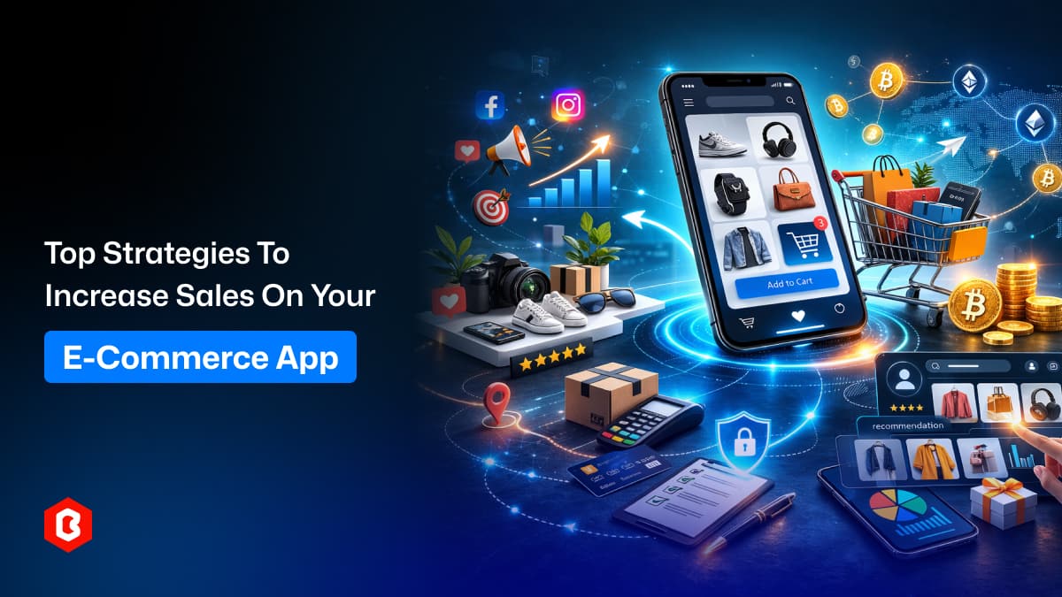 Top Strategies to Increase Sales On Your E-commerce App