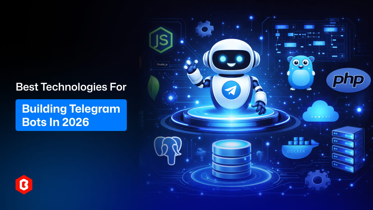 Best Technologies for Building Telegram Bots in 2026
