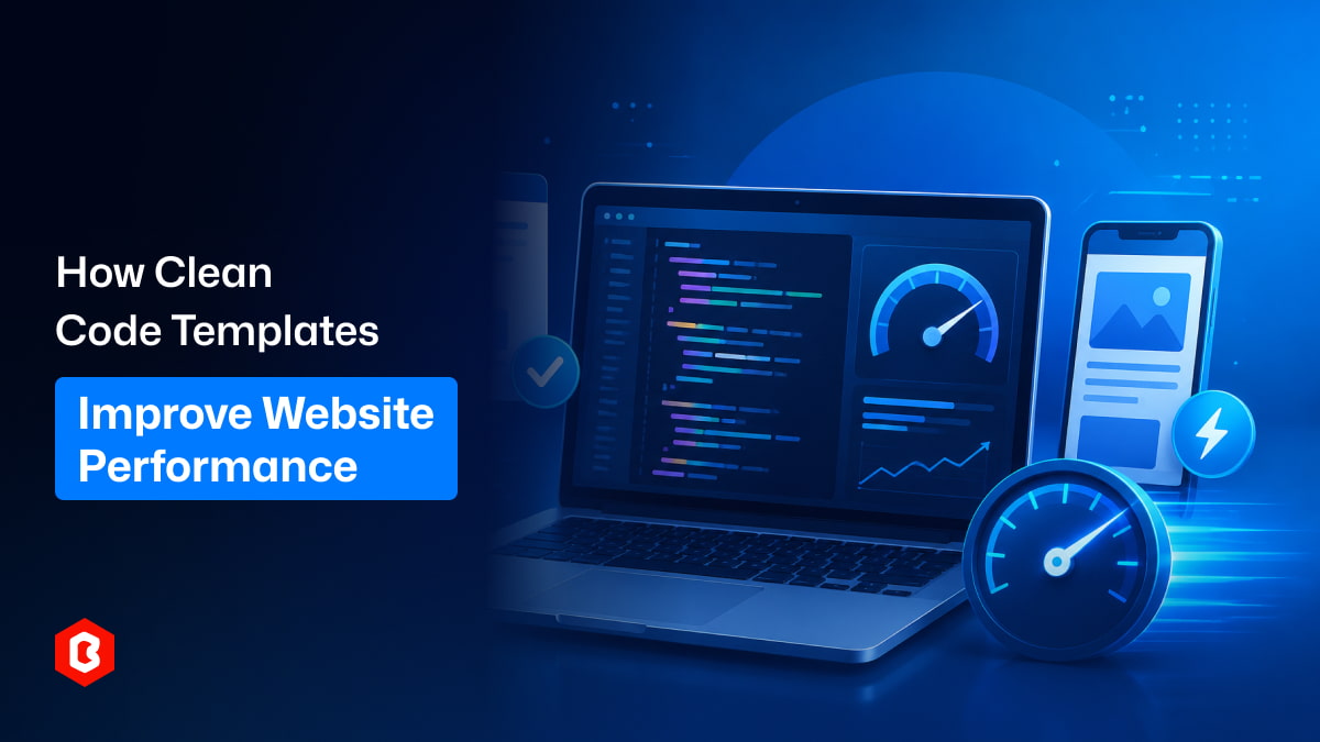 How Clean Code Templates Improve Website Performance