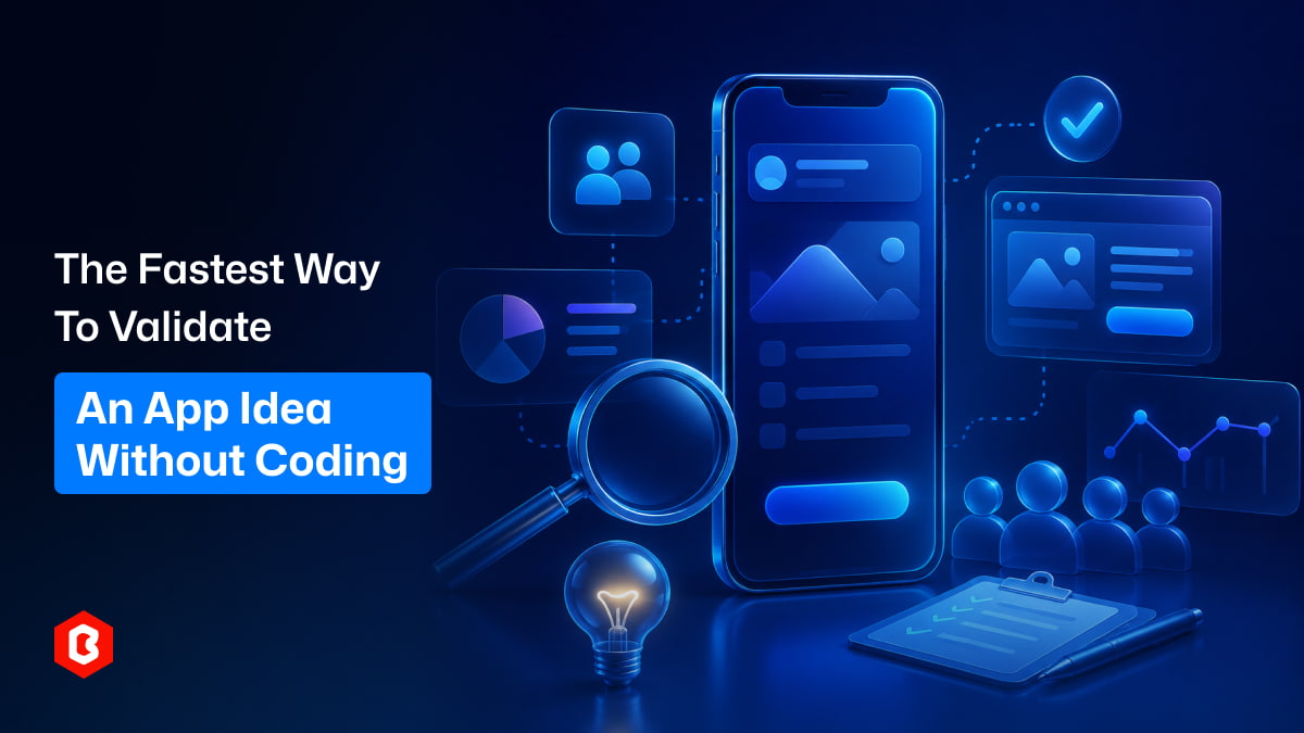 The Fastest Way to Validate an App Idea Without Coding