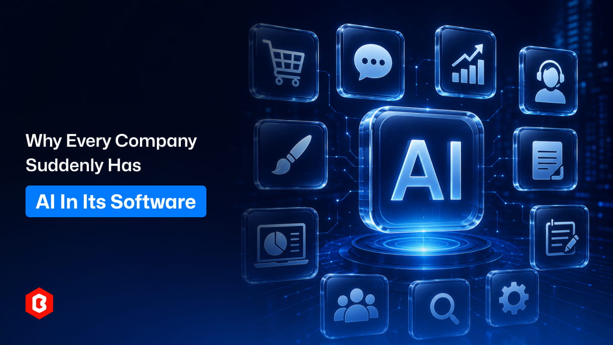 Why Every Company Suddenly Has AI in Its Software