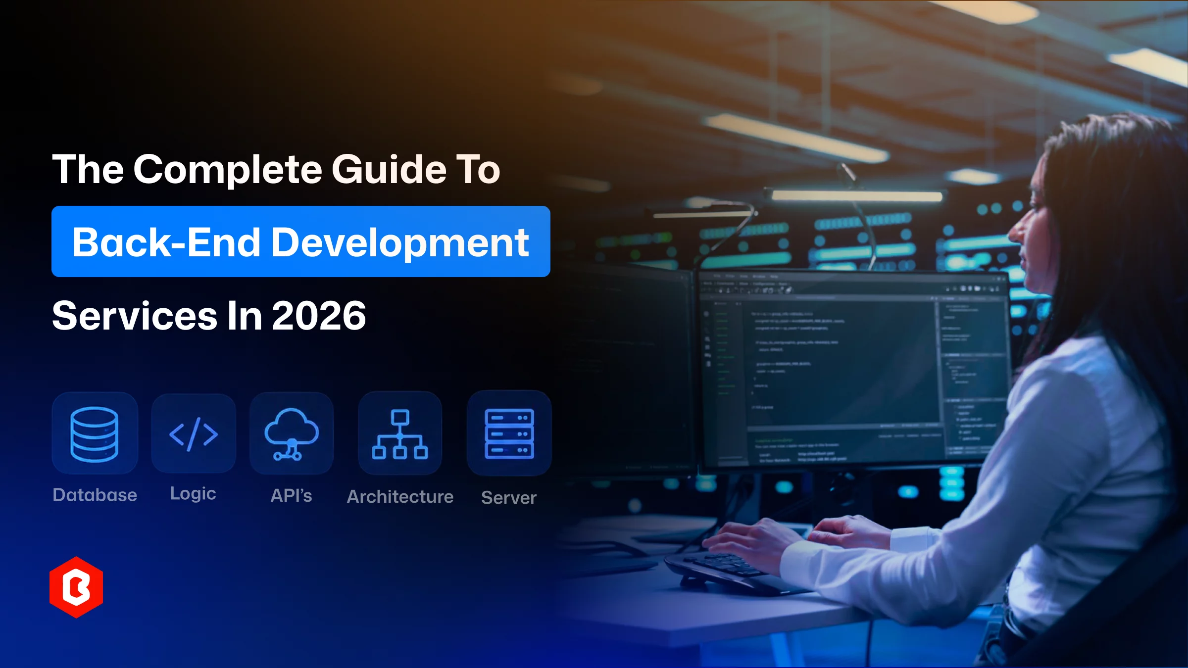 The Complete Guide to Back-End Development Services in 2026