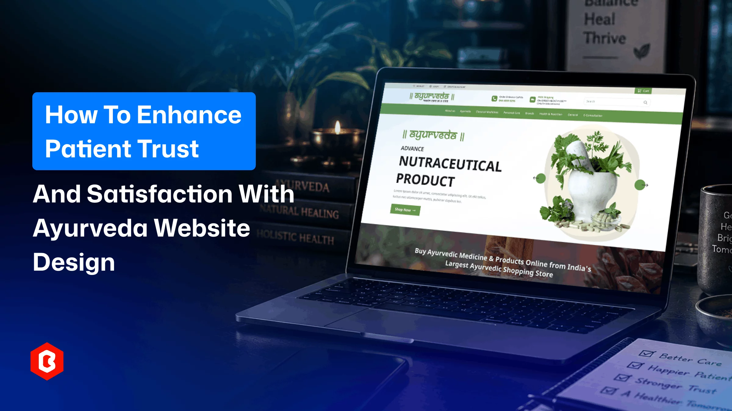 How to Enhance Patient Trust and Satisfaction with Ayurveda Website Design