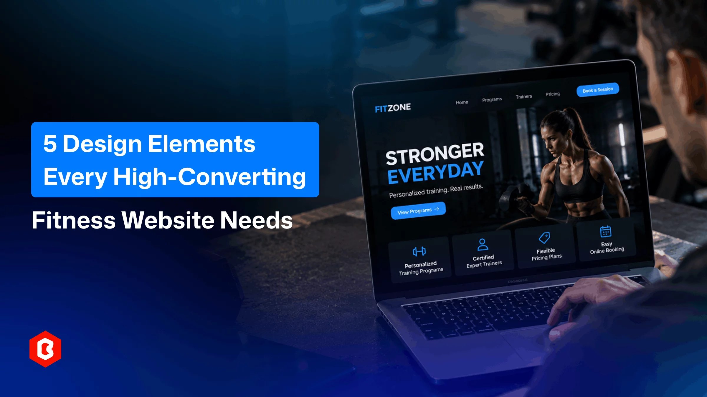 5 Design Elements Every High-Converting Fitness Website Needs