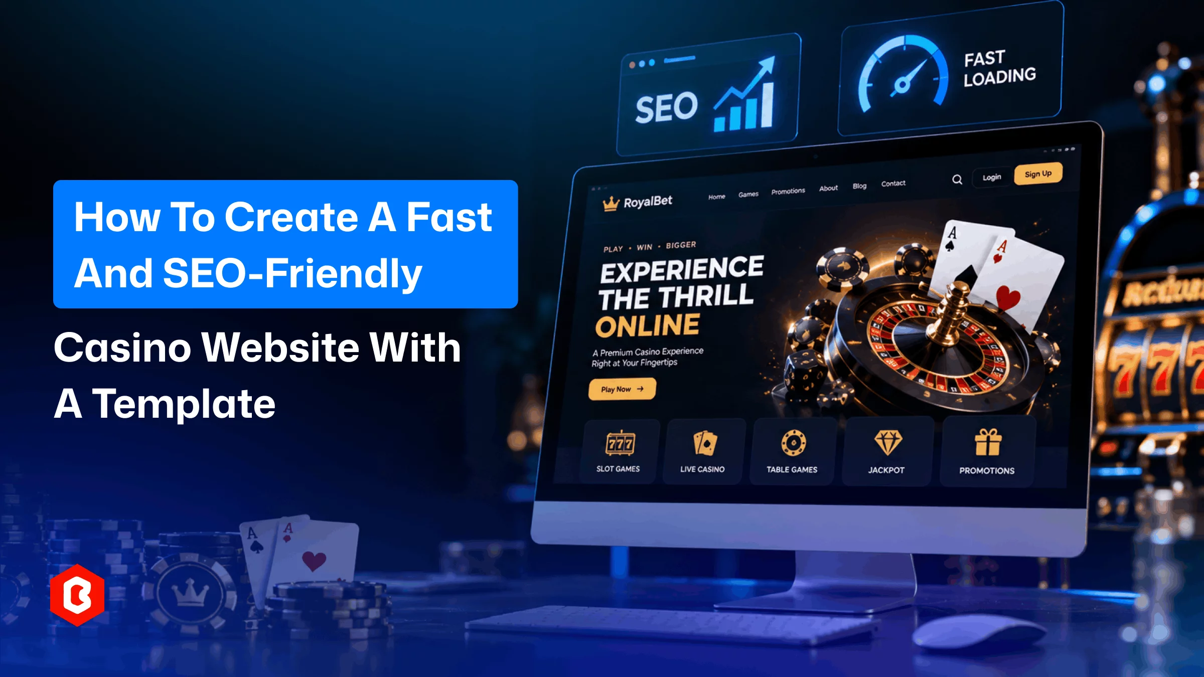 How to Create a Fast and SEO-Friendly Casino Website With a Template