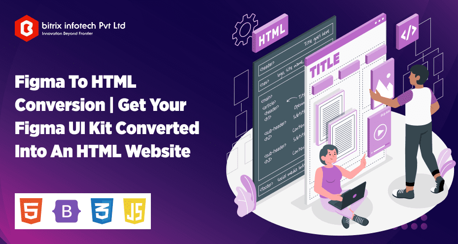 Figma to HTML Conversion | Get Your Figma UI Kit Converted into an HTML Website